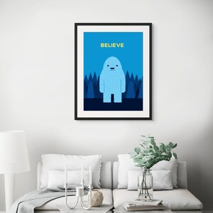 3:4 Believe Bigfoot | Fluffy Blue Monster | Believe Quote | Kids Nursery | Playful Digital Print | Cute Cartoon Character