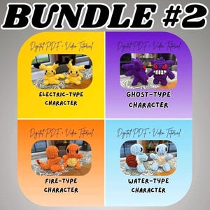 May include: A digital bundle #2 featuring four crochet character sets with PDF and video tutorials. Includes yellow electric-type, purple ghost-type, orange fire-type, and light blue water-type characters, each displayed in pairs within colour-coded sections.