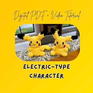 Puede incluir: Dos figuras amarillas de ganchillo con orejas con puntas negras y marcas rojas en las mejillas, que se asemejan a un popular personaje de tipo eléctrico. La imagen incluye el texto "Digital PDF + Video Tutorial" y "ELECTRIC-TYPE CHARACTER" sobre un fondo amarillo.