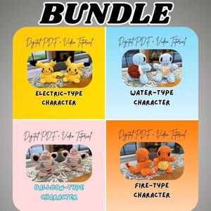 May include: A bundle of four digital PDF and video tutorials featuring crochet character patterns. The characters include electric, water, balloon, and fire types, each with a unique design and color scheme. The word "BUNDLE" is at the top.