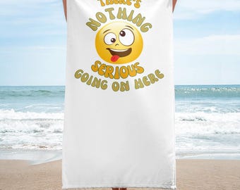 Towel - There's Nothing Serious Going On Here