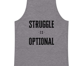 Tank Top - Combed Cotton Sleeveless Tee - Struggle is Optional