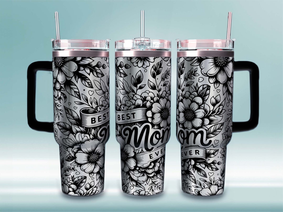 Best Mom Ever - 40oz Quencher Tumbler Wrap, Mom Tumbler Wrap for 40 Oz ...
