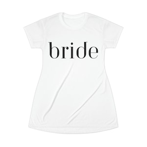 Bride T-Shirt Dress, Bachelorette Party, Bridal Shower, Wedding Gifts, Wedding Day Necessities, Honeymoon,  Bridal Photoshoots