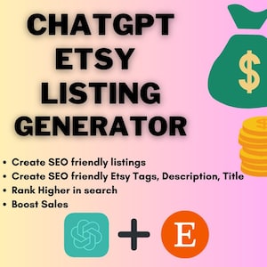 Puede incluir: Un gráfico con el texto "CHATGPT ETSY LISTING GENERATOR" en texto negro sobre un fondo rosa. El gráfico también incluye una bolsa de dinero verde con un signo de dólar, una pila de monedas de oro con signos de dólar y un círculo turquesa con un diseño de nudo estilizado. El texto "+E" está en naranja.