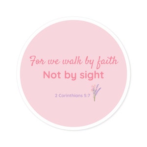 Walk By Faith Not By Sight Sticker - Christian Gift Faith Sticker Bible Verse Corinthians Scripture Sticker Religious