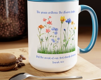 Isaiah 40:8 Floral Bible Verse Coffee Mug, Scripture Gift