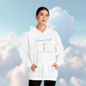 Heaven on Earth Hoodie: Orthodox Christian Unisex Sweatshirt