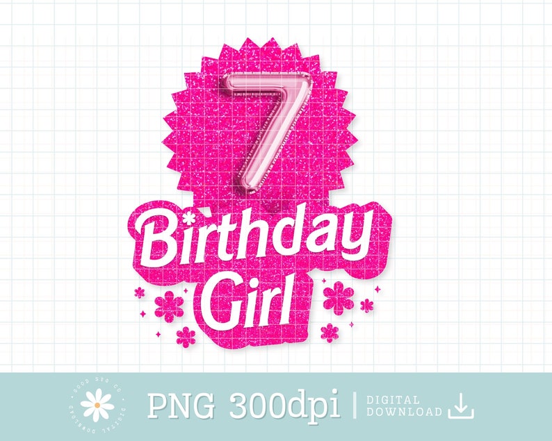 May include: Pink glitter background with a large pink number 7 and the words "Birthday Girl" in white. The number 7 is a balloon shape.