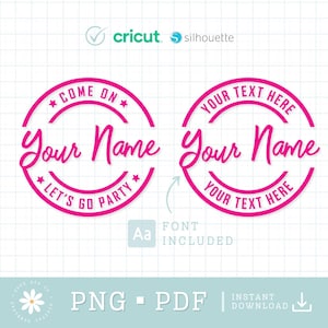 Come On Your Text Let&#39;s Go Party Svg, Custom Name Custom Text Princess Babe Girl Svg, Clipart, Svg Cut File Cricut, Silhouette, Custom Svg