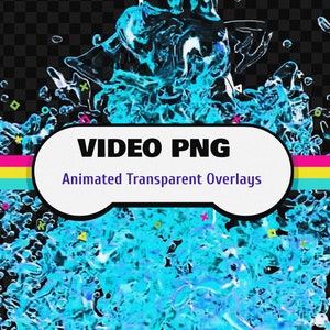 May include: A digital graphic featuring a splash of blue water with a transparent background. The image includes the text "VIDEO PNG" and "Animated Transparent Overlays" on a white banner with pink, yellow, and blue stripes.