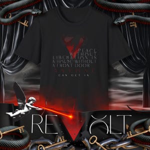 May include: Black t-shirt with a red graphic and the text "PEACE WITHOUT LIBERATION IS A HOUSE WITHOUT A FRONT DOOR ANYONE CAN GET IN". The word "REVOLT" is at the bottom. The image has a dark, gothic theme.