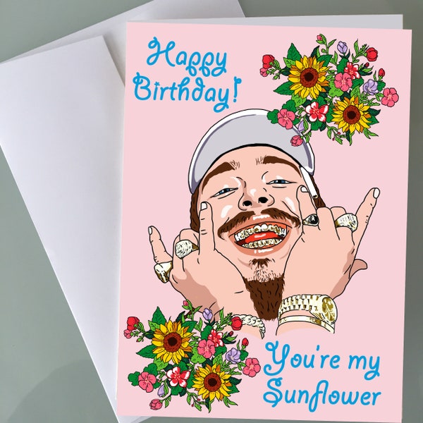 Post Malone Birthday Card -  Sunflower Hip Hop Art Birthday Cards funny Birthday Cards Birthday gift for him her