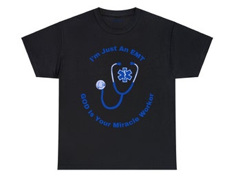 Inspiring EMT & Miracle Worker Tee - Unisex Heavy Cotton Shirt for First Responders and Faith