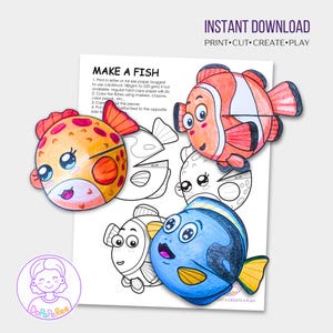 May include: A printable craft project featuring colorful, cartoon fish. The image includes a clownfish, a pufferfish, and a blue tang, along with instructions to print, cut, and create. Text reads "Instant Download" and "Make a Fish."