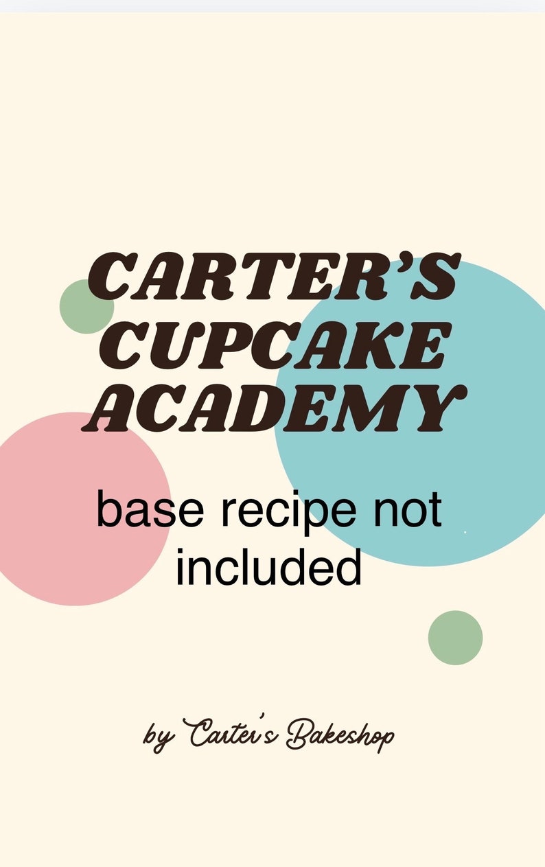 Carter's Cupcake Academy (No Bakery Cupcake Base Recipe Included) image 1