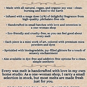 May include: An informational sign on textured paper titled Things to Know Before You Buy. It lists details about wax melts, including organic soy wax, 12% fragrance oils, mica powders, and biodegradable glitters. It notes production in small batches.