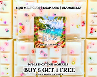 Butt Naked Soy Wax Melts for Warmer | Sweet Tropical Fruity Scent | Strong Scented | Snap Bar, Clamshell | Non-Toxic Home Fragrance