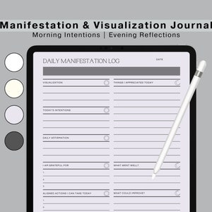 May include: A digital tablet screen displaying a daily manifestation log with sections for visualization, today's intentions, daily affirmation, gratitude, what went well, and what could improve. The screen is white with black text and lines. A white stylus is lying on the tablet.