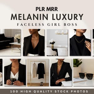 Könnte beinhalten: Eine Collage aus Bildern mit einem schwarzen Blazer, goldenen Schmuck und einem schwarz-weißen Innendesign-Thema. Der Text "PLR MRR MELANIN LUXURY FACELESS GIRL BOSS" wird oben in der Collage angezeigt. Der Text "100 HIGH QUALITY STOCK PHOTOS" wird unten in der Collage angezeigt.