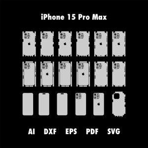May include: A black and white graphic featuring multiple outlines of an iPhone 15 Pro Max, along with the text "iPhone 15 Pro Max." Below the phones are the file type abbreviations: AI, DXF, EPS, PDF, and SVG.