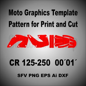 May include: Red motorcycle graphics template for print and cut. The template is for a Honda CR 125-250 model from the years 2000 and 2001. The file formats included are SFV, PNG, EPS, AI, and DXF.
