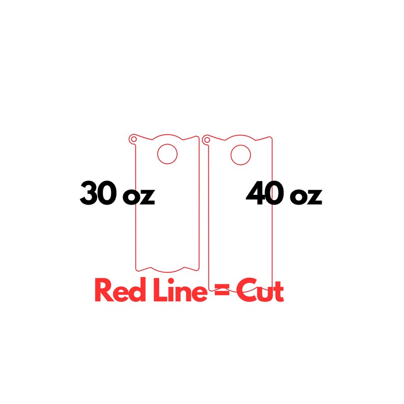 May include: Two red line cut-out templates for making beverage pouches. The left template is labeled "30 oz" and the right template is labeled "40 oz". The text "Red Line = Cut" is below the templates.