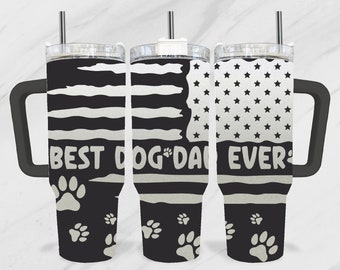 Best Dog Dad Ever 40oz Tumbler Laser, Patriotic 40oz Laser SVG, Dog Lover 40oz Engraving Wrap, American Flag Laser Engraving Design