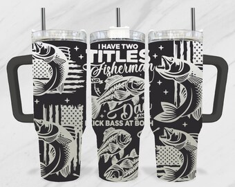 Fischer Tumbler Laser SVG, Papa 40 Unzen Tumbler Full Wrap Laser SVG, Laser gravierte SVG, Tumbler Laser-Datei, Bass Fischen 40 Unzen Laser Tumbler