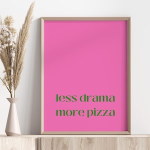 Typography wall art in pink. Minimalist kitchen poster – humorous decoration for the living room or office. Gift idea for pizza lovers.