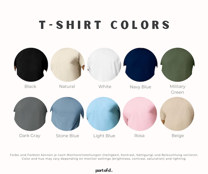 Übersicht über T-Shirt-Farben und Größen von partofd. Verfügbare Farben: Schwarz, Natur, Weiß, Navyblau, Militärgrün, Dunkelgrau, Stone Blue, Hellblau, Rosa und Beige. Farbabweichungen können je nach Monitoreinstellung auftreten.