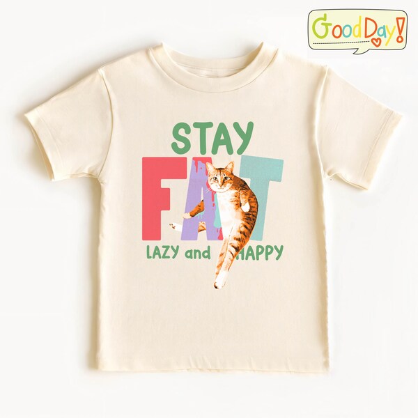Stay Fat Shirt | Funny Fat Cat Tee | Shameless Unisex T-Shirt | Dark Humor Shirt | Sarcastic Tee
