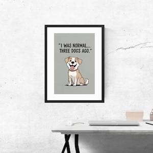 Funny Dog Lover Poster: Minimalist Pet Humor Wall Art