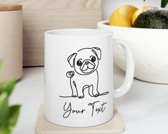 Pug Ceramic Mug (11oz) - Customizable Pet Names