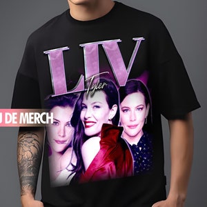 LIV TYLER TEES / Liv Tyler Vintage Shirt / Liv Tyler 90s Tshirt / Liv Tyler Tribute Merch / Liv Tyler Retro Tee Homage / Liv Tyler Fan Funny