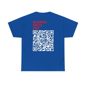 Wanna Date Me QR-Code Shirt zdjęcie 7