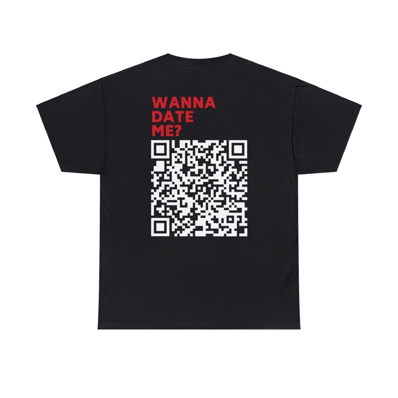 Wanna Date Me QR-Code Shirt zdjęcie 3