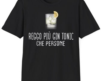 Reggo Più Gin Tonic Che Persone Uomo Maglietta, Maglietta da cocktail, Maglietta da bere, Regalo per gli amanti del gin tonic.