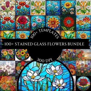 May include: A digital art bundle featuring over 100 stained glass flower templates. The image showcases a variety of colorful floral designs, including roses, tulips, and sunflowers, in a mosaic style. Text on the image reads "100+ Templates" and "100+ Stained Glass Flowers Bundle".