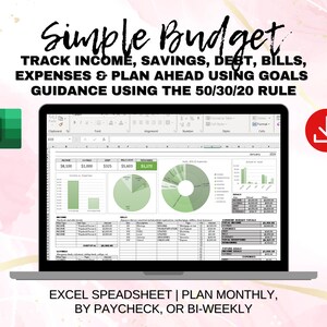May include: A laptop computer displaying a green and white Excel spreadsheet with charts and graphs. The spreadsheet is titled "Simple Budget" and includes the text "TRACK INCOME, SAVINGS, DEBT, BILLS, EXPENSES & PLAN AHEAD USING GOALS GUIDANCE USING THE 50/30/20 RULE". The laptop is on a pink and white background with a green Excel icon and a red download icon.