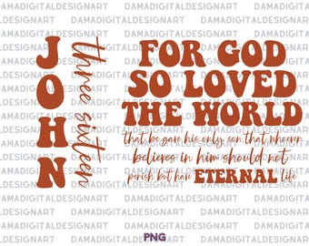 Versículo Bíblico de João 3:16 em PNG | Design Cristão para Sublimação | Arte Religiosa Retrô | Porque Deus amou o mundo de tal maneira | Baseado na Fé