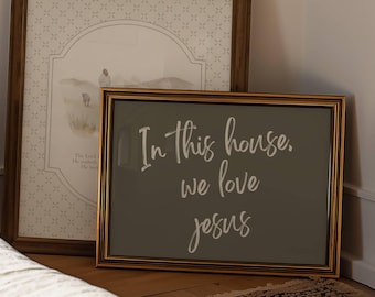 In This House We Love Jesus Print, Olive Green Christian Wall Art, Cute Christian Gift, Modern Lettered Art, Instant Digital Download