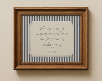 Psalm 61:2 Print, Blue Striped Faith Decor, Cute Christian Gift, Modern Lettered Art, Instant Digital Download