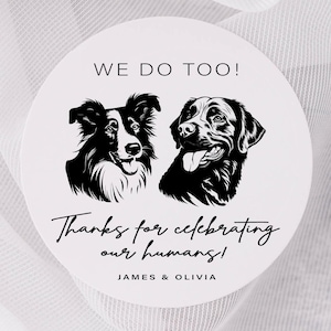 We Do Too aangepaste bedanklabels voor puppytassen, trouwstickers hondentas, labels van onze pup tot die van jou, aangepaste hondengezichtstickers voor trouwbedankjes