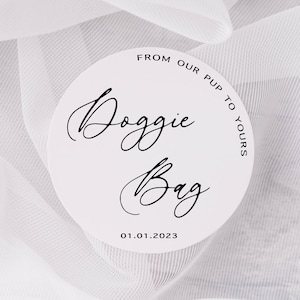 Handwritten Font Doggie Bag Stickers Round White Matte Stickers,From Our Pup to Yours Wedding Snack Bag Labels,Sweets Desserts Favors Labels