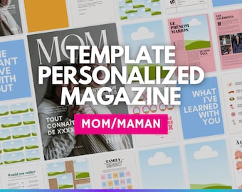 Magazine template to personalize - mom/maman edition - 40 pages