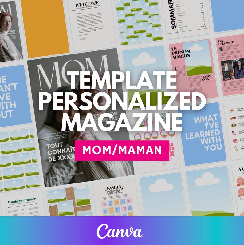 K&ouml;nnte beinhalten: Eine Collage in Rosa und Blau mit Magazinvorlagen mit dem Text "MOM TEMPLATE PERSONALIZED MAGAZINE MOM/MAMAN" und dem Canva-Logo. Die Vorlagen zeigen verschiedene Designs, darunter eine Familien-Bingo-Karte, eine Seite mit dem Text "What I've Learned With You" und eine Seite mit dem Text "Tout Connait de XXXX".