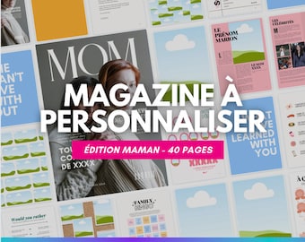 Magazine template to personalize - mom/maman edition - 40 pages