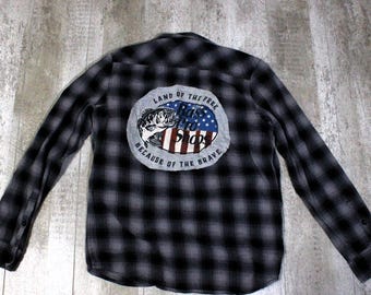 Upcycled Graphic Flannel Shirt: Land Of The Free Because Of The Brave