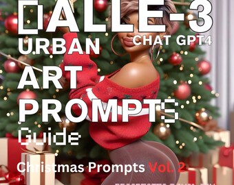 May include: A digital art guide for creating Christmas-themed images using DALL-E 3 and ChatGPT 4. The guide features a woman in a red sweater and black leggings standing in front of a Christmas tree with presents.